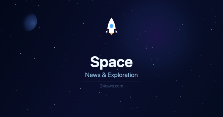 Space news and exploration — 24rows.com